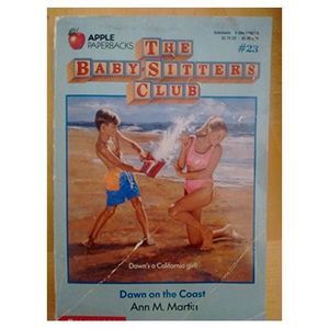 Dawn on the Coast (The Baby-Sitters Club #23) (Paperback)